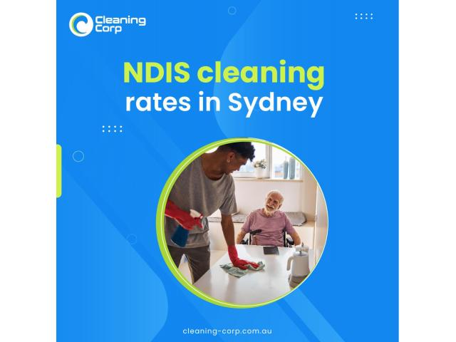 Low-cost NDIS cleaning rates in Sydney - Cleaning Corp