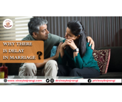 Why there is delay in marriage