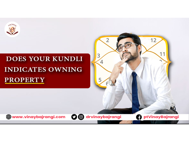 Kundli Analysis - Property Yoga in Kundli