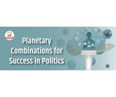 Planetary Combinations for Success in Politics