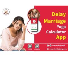 Delay Marriage Yoga Calculator App