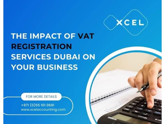 The Impact of VAT Registration Services Dubai on Your Business
