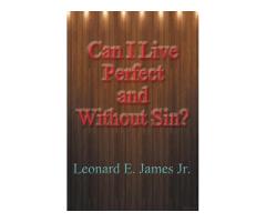 Can I Live Perfect and Without Sin?